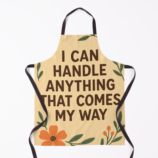 Item preview, I Can Handle Anything That Comes My Way designed and sold by ETS-designs.