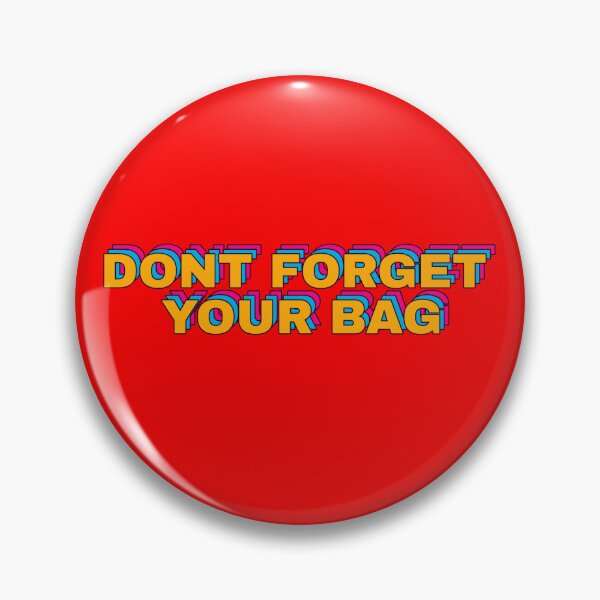 Item preview, Dont Forget Your Bag designed and sold by Ella Taylor.