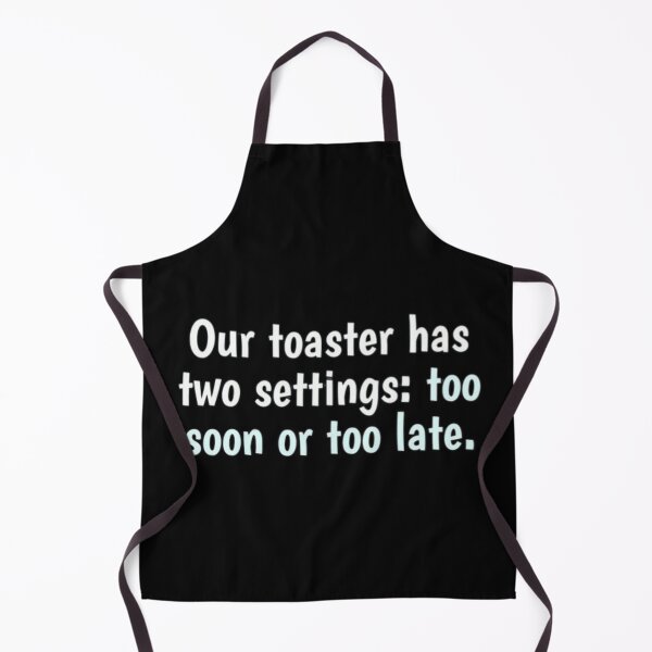 Item preview, Funny toaster saying designed and sold by FSFUNNYSAYINGS.