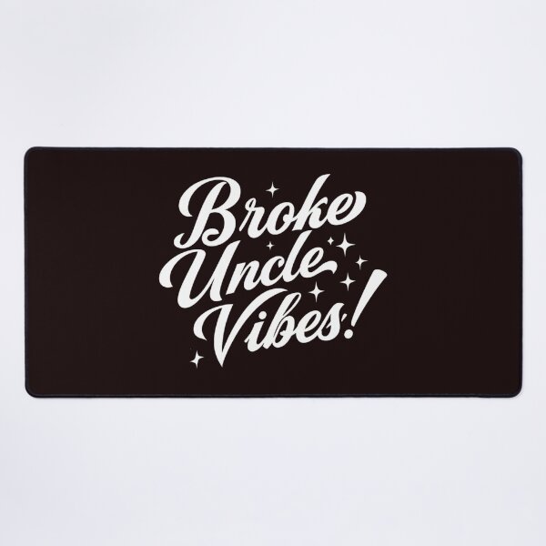 Item preview, Broke Uncle Vibes Funny Quote Design – Retro Script Typography designed and sold by WHDProduction45.
