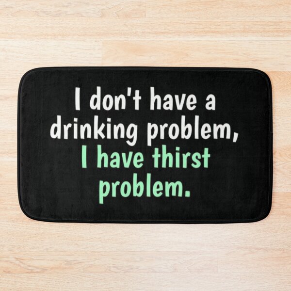 Item preview, Funny drinking joke designed and sold by FSFUNNYSAYINGS.