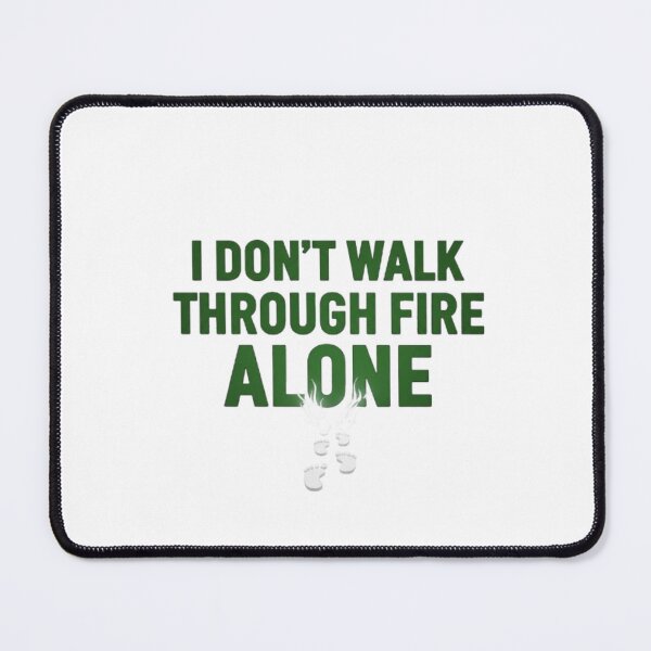 Item preview, I Don’t Walk Through Fire Alone – Faith & Strength Typography designed and sold by allgrabs.