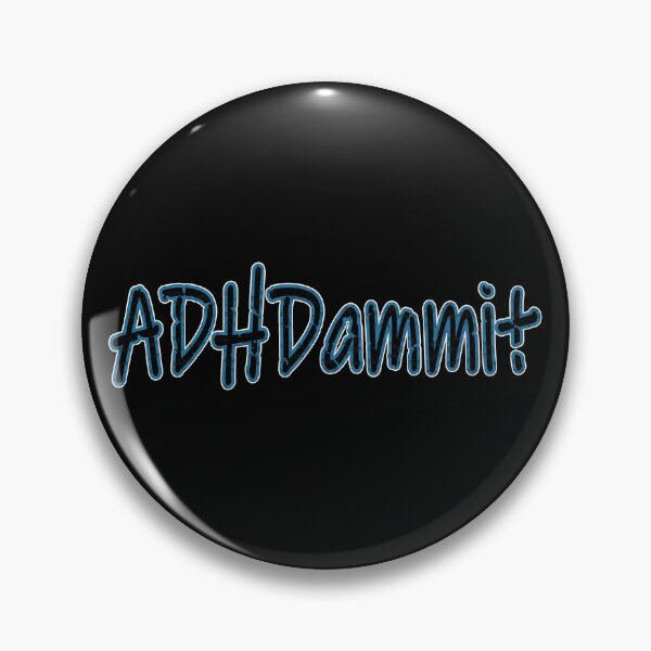 Item preview, ADHDammit designed and sold by Qweird Artistry.
