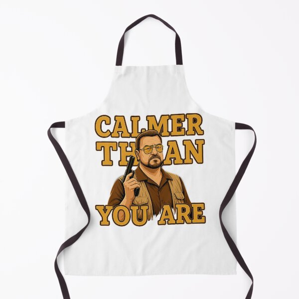 Item preview, Calmer than you are- the big lebowski designed and sold by American Artist Designs.