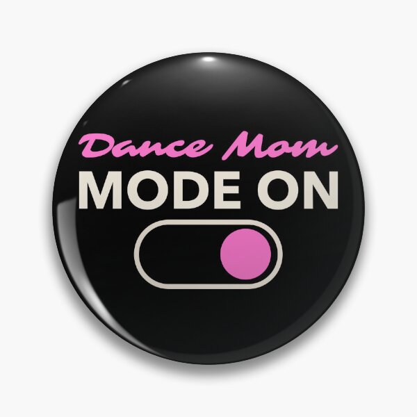 Item preview, Dance Mom Mode On  designed and sold by ash + orbit co..