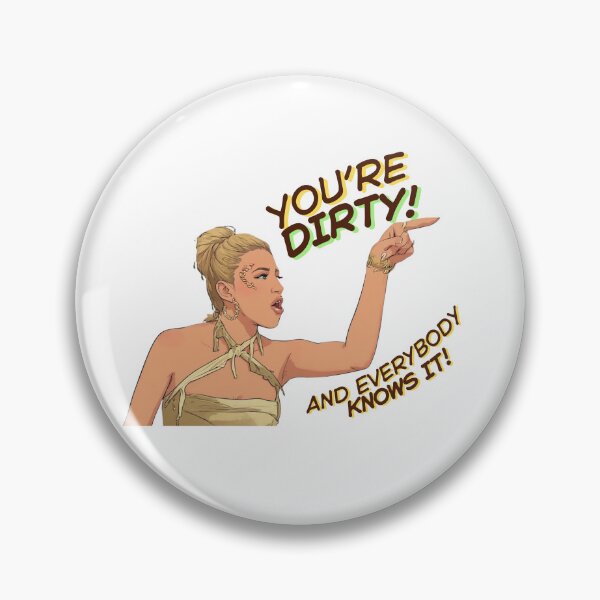 Item preview, You're Dirty ! And Everybody Knows It!  designed and sold by Box Box Shop.