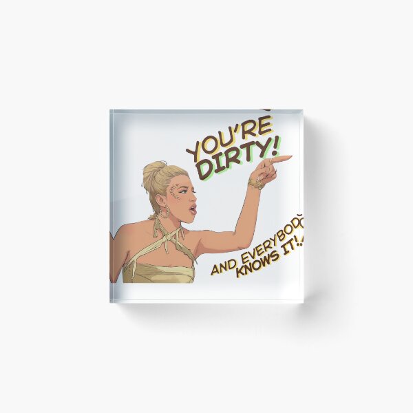 Item preview, You're Dirty ! And Everybody Knows It!  designed and sold by Box Box Shop.