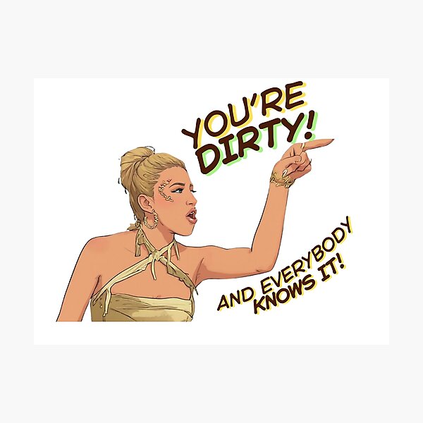 Item preview, You're Dirty ! And Everybody Knows It!  designed and sold by Box Box Shop.
