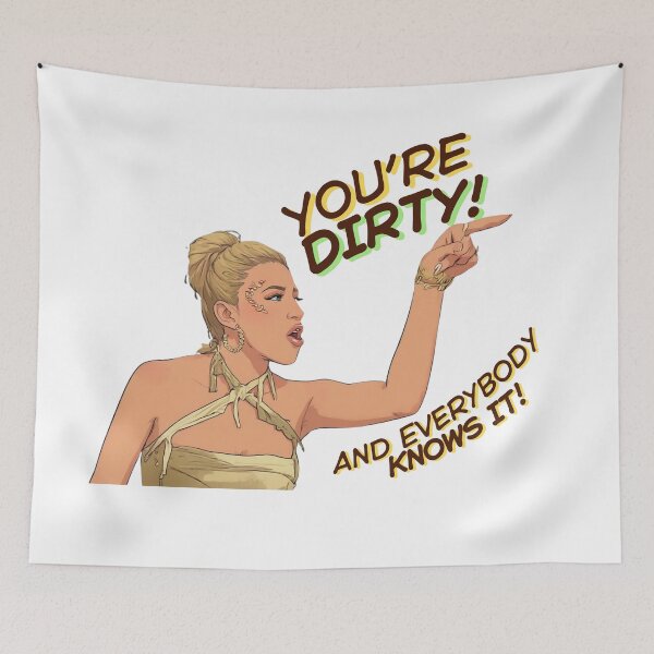 Item preview, You're Dirty ! And Everybody Knows It!  designed and sold by Box Box Shop.