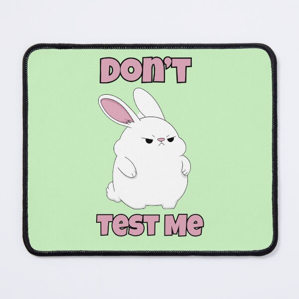 Item preview, Don't Test Me designed and sold by Glimsy.