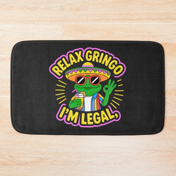 Item preview, Relax Gringo im Legal designed and sold by graphic-genie.