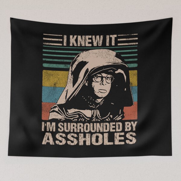 Item preview, Dark Helmet Spaceballs I Knew It I'M Surrounded By Assholes designed and sold by NATHANIELROSHOP.