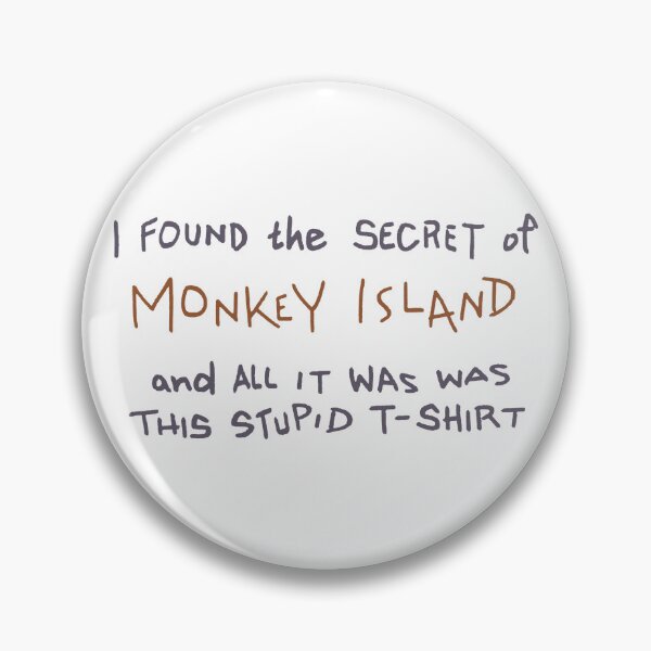 Item preview, I found the SECRET of monkey island and all it was was this stupid t shirt - Monkey Island designed and sold by Gautamaa.