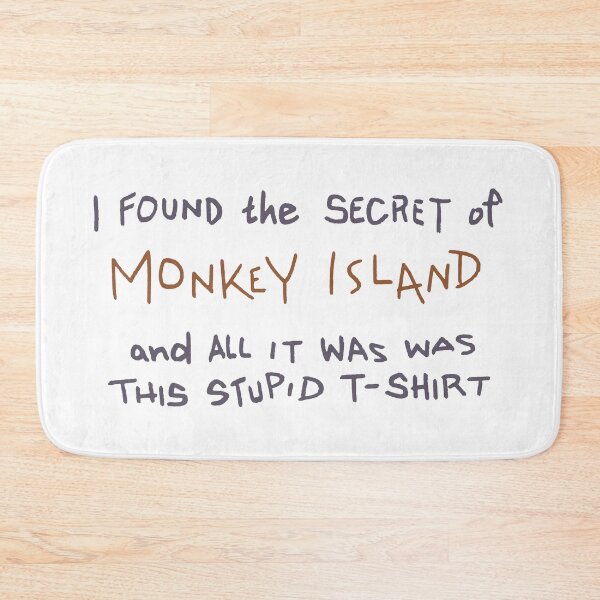 Item preview, I found the SECRET of monkey island and all it was was this stupid t shirt - Monkey Island designed and sold by Gautamaa.