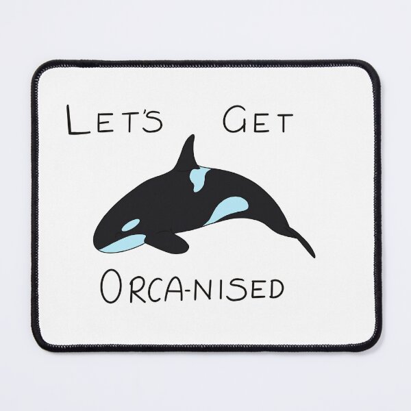 Item preview, Let’s get Orca-nised - Orca - revolution designed and sold by Art by Kathleen Stuart.