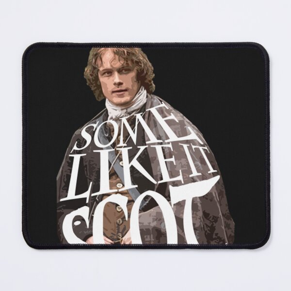Item preview, Jamie Fraser - Some Like It Scot - Outlander Jamie Fraser designed and sold by GordonCron.