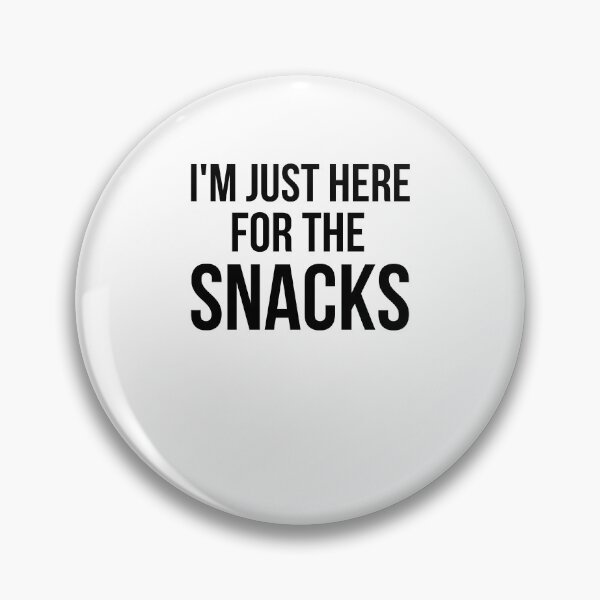Item preview, I'm just here for the snacks funny snack lover snack eater designed and sold by snowry.