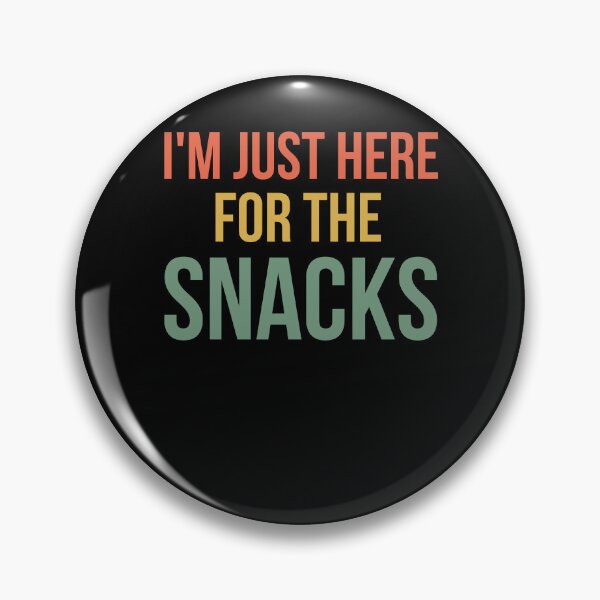 Item preview, I'm just here for the snacks funny snack lover snack joke designed and sold by snowry.