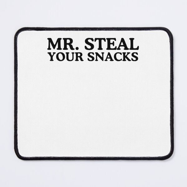 Item preview, Funny Mr. Steal your snacks kids or men who Snack joke designed and sold by snowry.