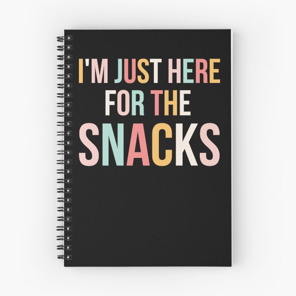 Item preview, I'm just here for the snacks funny snack lover cute snack designed and sold by snowry.