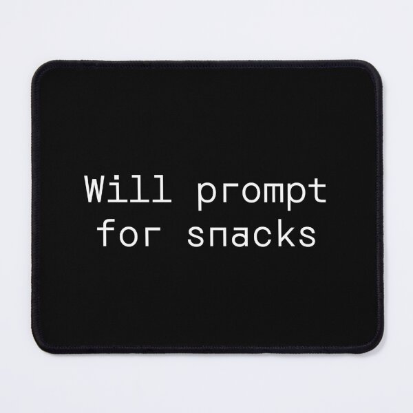 Item preview, Will prompt for snacks designed and sold by PromptlyPrinted.