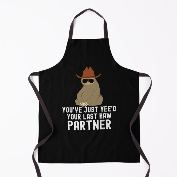 Item preview, You've just yeed your last haw partner Sloth cowboy humor designed and sold by snowry.