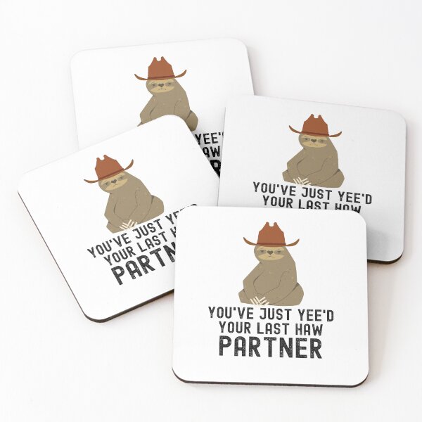 Item preview, You've just yeed your last haw partner Sloth cowboy meme designed and sold by snowry.