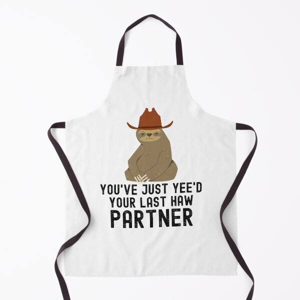 Item preview, You've just yeed your last haw partner Sloth cowboy meme designed and sold by snowry.