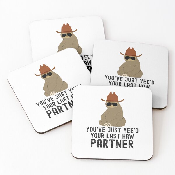 Item preview, You've just yeed your last haw partner Sloth cowboy joke designed and sold by snowry.