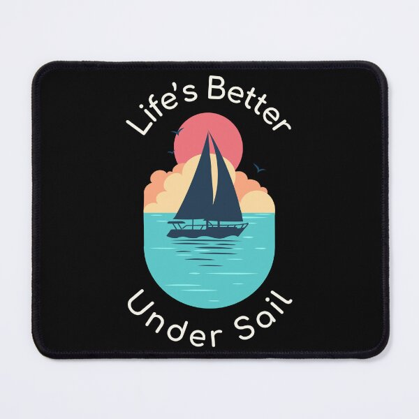 Item preview, Life’s Better Under Sail designed and sold by 1KindTV.