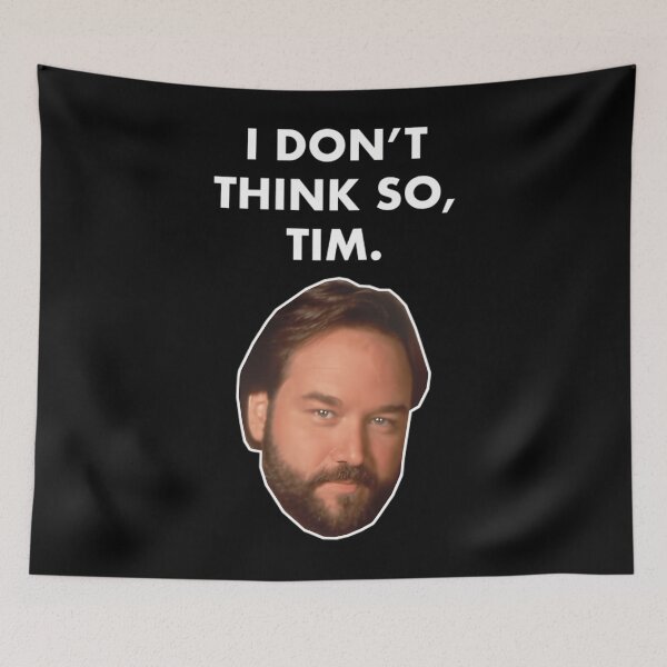 Item preview,  I Don'T Think So Tim (Al Borland)  designed and sold by WilliamLecontes.
