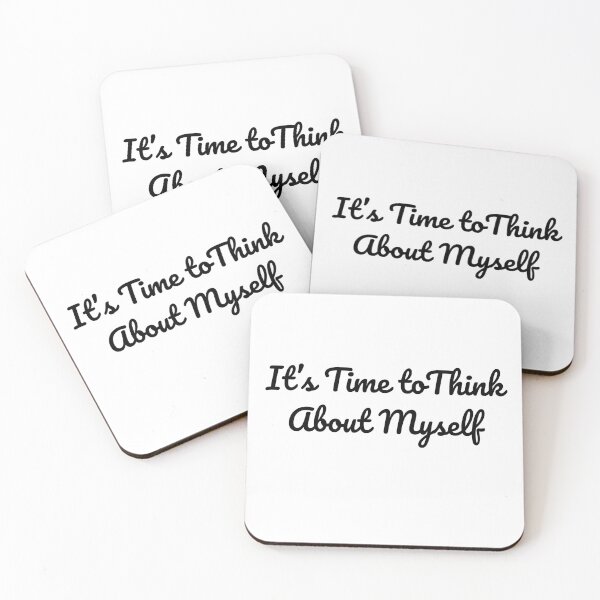Item preview, It's time to think about myself – Motivational Quote Design for Mugs, Pillows, and Apparel designed and sold by Anahit Petrosyan Art Studio & Unique Print Designs for a Gift.