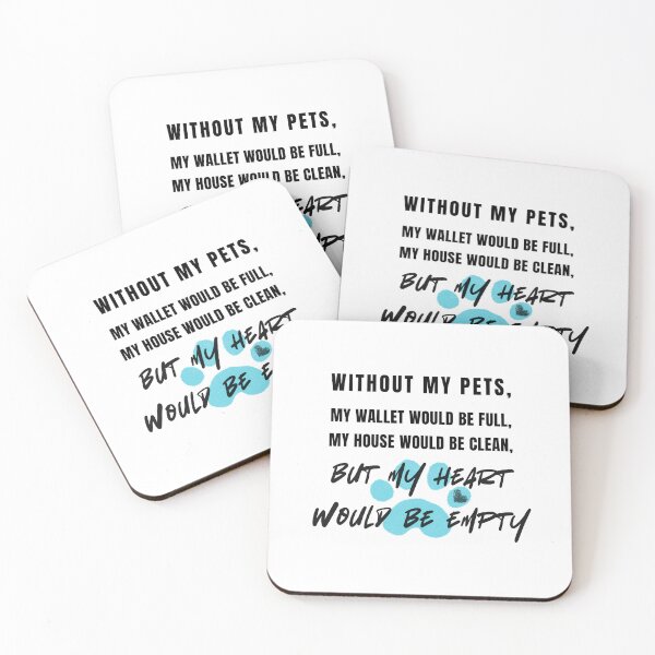 Item preview, Without My Pets – Heartfelt Pet Lover Quote Blue Paw Print designed and sold by Lotta Luxxa Lifestyle.