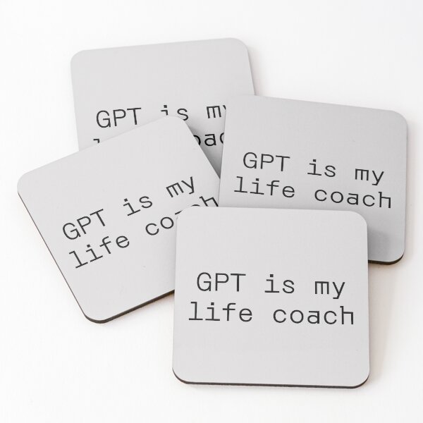 Item preview, GPT is my life coach designed and sold by PromptlyPrinted.