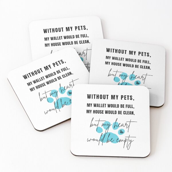 Item preview, Without My Pets – Heartfelt Pet Lover Quote Blue Paw Print designed and sold by Lotta Luxxa Lifestyle.