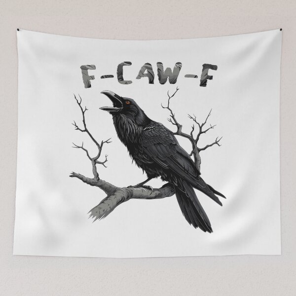 Item preview, Crowraven Funny Fcawf designed and sold by TimothyMillers.