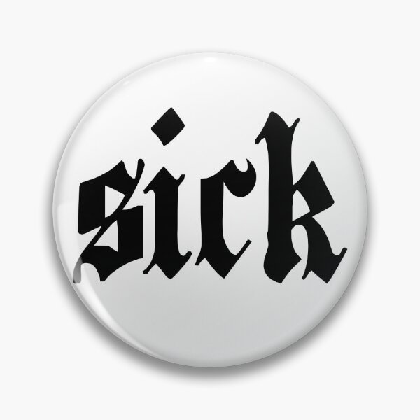 Item preview, Sick designed and sold by Paulalala.