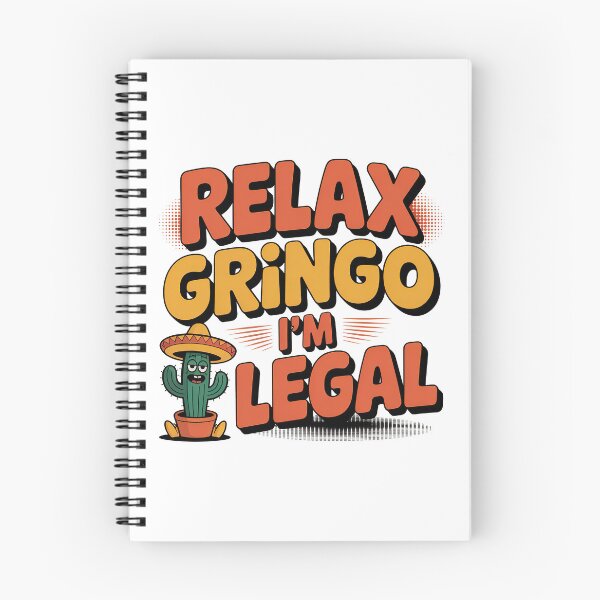 Item preview, Relax Gringo im Legal designed and sold by graphic-genie.