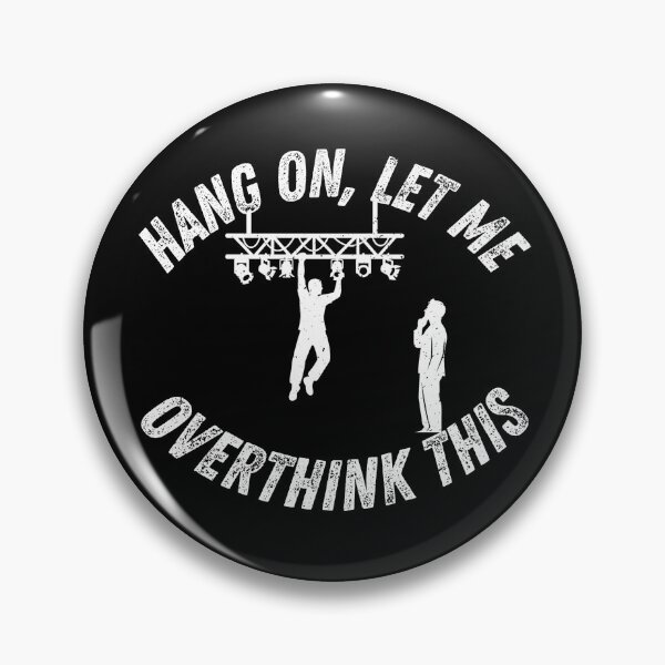 Item preview, Funny Lighting Designer Design - Hang On Let Me Overthink This designed and sold by Shop The Show.