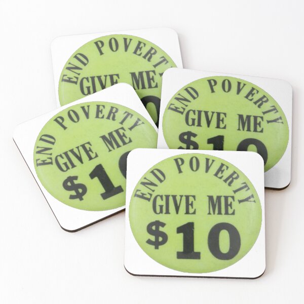 Item preview, end poverty give me ten dollars art designed and sold by empir3ants.