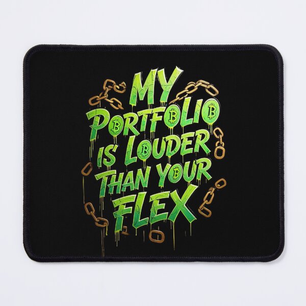 Item preview, My Portfolio Louder Than Your Flex Crypto Design designed and sold by RadDeck.