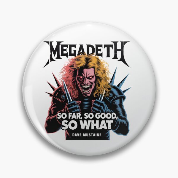 Item preview, Megadeth So Far So Good So What, Dave Mustaine designed and sold by graphic-genie.