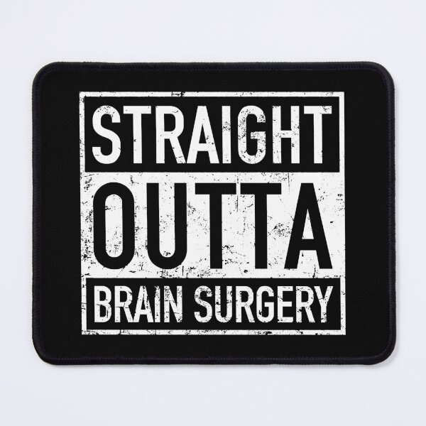 Item preview, Straight Outta Brain Surgery - Hospital Brain Cancer Recovery Gifts designed and sold by mhernaevily.