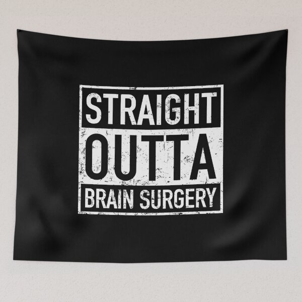 Item preview, Straight Outta Brain Surgery - Hospital Brain Cancer Recovery Gifts designed and sold by mhernaevily.