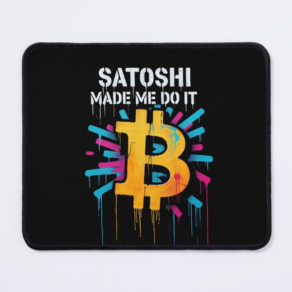 Item preview, Bitcoin Satoshi Made Me Do It Graffiti designed and sold by RadDeck.