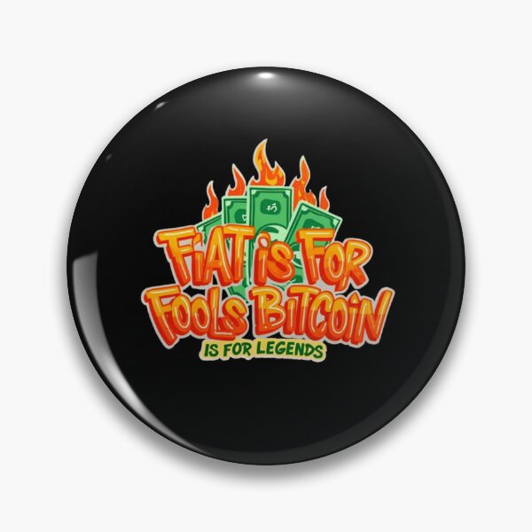 Item preview, Bitcoin Fiat Is For Fools Legends Graffiti Design designed and sold by RadDeck.