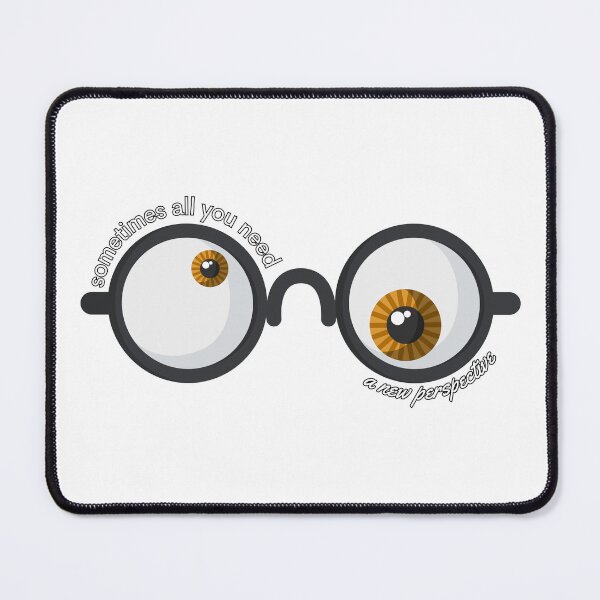 Item preview, Sometimes All You Need is a New Perspective Funny Glasses designed and sold by print-et-al.