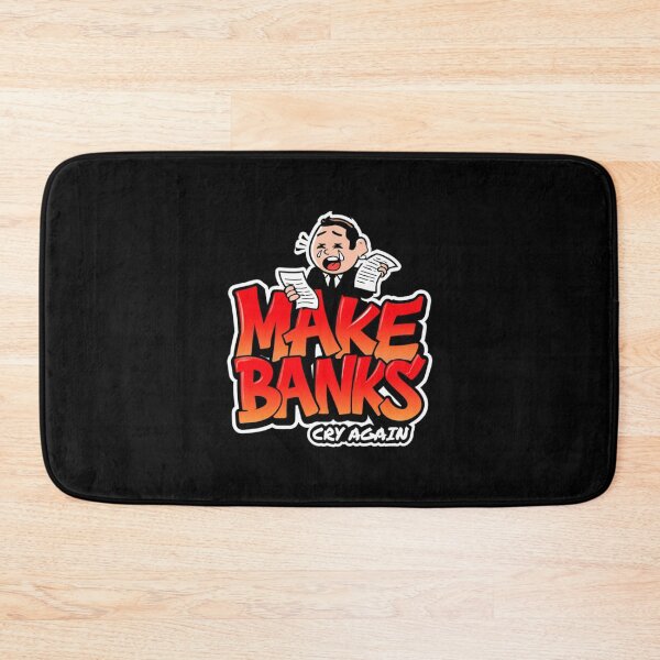 Item preview, Bitcoin Make Banks Cry Again designed and sold by RadDeck.