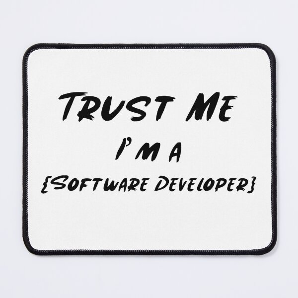 Item preview, Trust Me I’m a Software Developer Funny Coding Design for Programmers designed and sold by Ani-24.