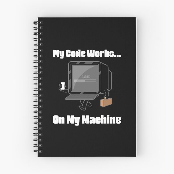 Item preview, My Code Works On My Machine – Funny Programmer & Developer Coding Humor designed and sold by Ani-24.